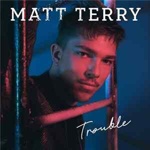 Matt Terry - Trouble mp3