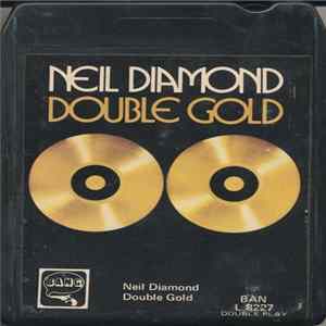 Neil Diamond - Double Gold mp3