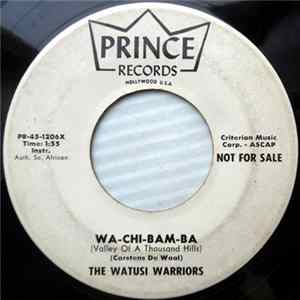 The Watusi Warriors - Wa-Chi-Bam-Ba mp3
