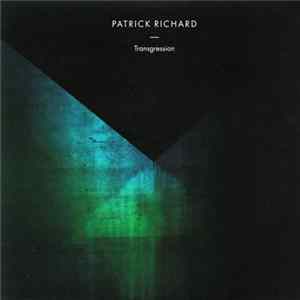 Patrick Richard - Transgression mp3