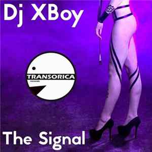 Dj XBoy - The Signal mp3