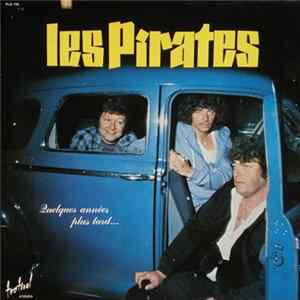 Les Pirates - Quelques Années Plus Tard... mp3