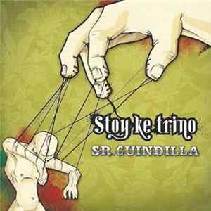 Stoy Ke Trino - Sr. Guindilla mp3