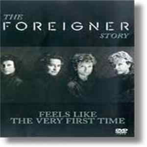 Foreigner - The Foreigner Story (Feels Like The First Time) mp3