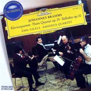 Johannes Brahms / Emil Gilels, Amadeus Quartet - Klavierquartett = Piano Quartet Op. 25 / Balladen Op. 10 mp3