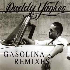Daddy Yankee - Gasolina (Remixes) mp3