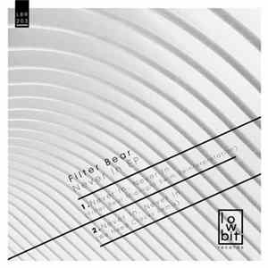 Filter Bear - Never In EP mp3