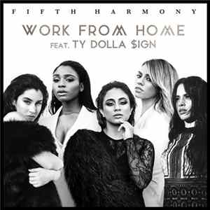 Fifth Harmony Feat. Ty Dolla $ign - Work From Home mp3