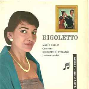 Maria Callas / Giuseppe di Stefano - Rigoletto mp3