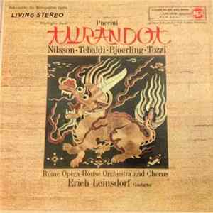 Puccini - Nilsson • Tebaldi • Bjoerling • Tozzi, Rome Opera House Orchestra And Chorus, Erich Leinsdorf - Turandot mp3