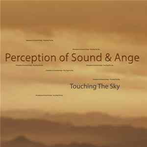 Perception Of Sound & Ange - Touching The Sky mp3