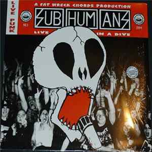 Subhumans - Live In A Dive mp3