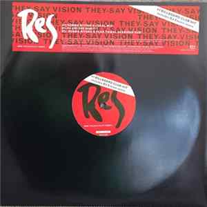 Res - They-Say Vision (Robbie Rivera & DJ Encore Mixes) mp3
