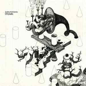 Andrey Kiritchenko - Chrysalis mp3