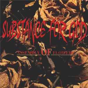 Substance For God - Assembly Of Flowers mp3