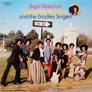 Genetter Bradley And The Bradley Singers - Right Direction mp3