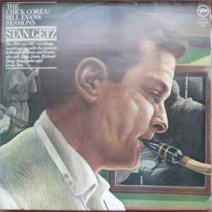 Stan Getz - The Chick Corea / Bill Evans Sessions mp3
