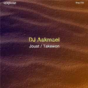 DJ Aakmael - Joust / Taekwon mp3