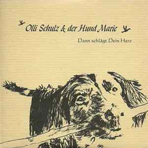 Olli Schulz & Der Hund Marie - Dann Schlägt Dein Herz mp3