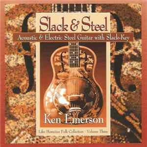 Ken Emerson - Slack & Steel mp3