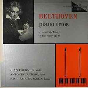 Paul Badura-Skoda, Antonio Janigro, Jean Fournier - Beethoven - Piano Trios: C Minor, Op. 1, No. 3, B Flat Major, Op. 11 mp3