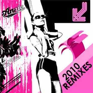 Annie - Greatest Hit - 2010 Remixes mp3