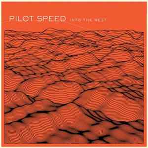 Pilot Speed - Into The West mp3