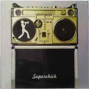 Superchick - Rock What You Got mp3