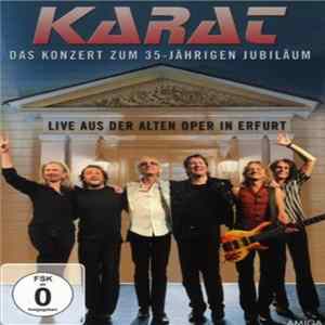 Karat - Live Aus Der Alten Oper In Erfurt (Das Konzert Zum 35-Jährigen Jubiläum) mp3