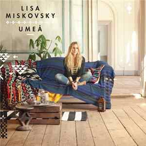 Lisa Miskovsky - Umeå mp3