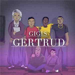 Gigis - Gertrud mp3