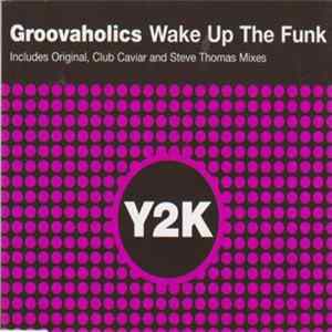 Groovaholics - Wake Up The Funk mp3