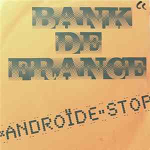 Bank De France - Androïde / Quitter Son Boulot mp3