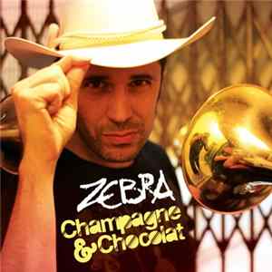Zebra - Champagne Et Chocolat mp3