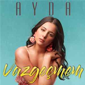 Ayda - Vazgeçmem mp3