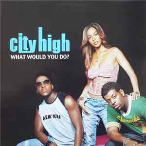 City High - What Would You Do? mp3