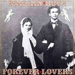 Italian Boys - Forever Lovers mp3