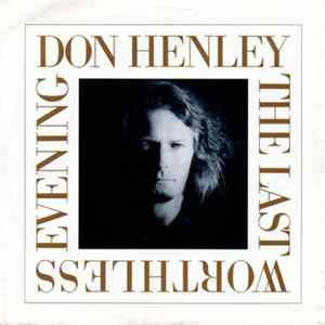Don Henley - The Last Worthless Evening mp3