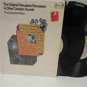 The Command All-Stars - The Original Persuasive Percussion & Other Catalytic Sounds mp3