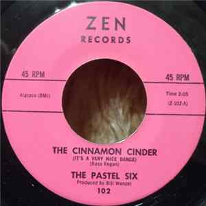 The Pastel Six - The Cinnamon Cinder mp3