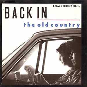 Tom Robinson - Back In The Old Country mp3