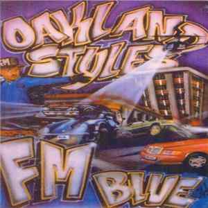 FM Blue - Oakland Styles mp3