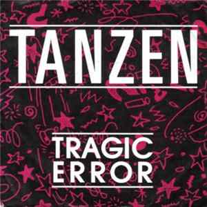 Tragic Error - Tanzen mp3
