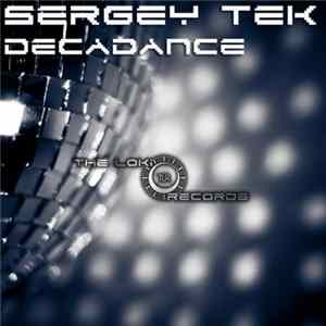 Sergey Tek - Decadance mp3