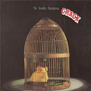 Crack - Si Todo Hiciera Crack mp3