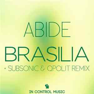 Abide - Brasilia (The Remixes) mp3