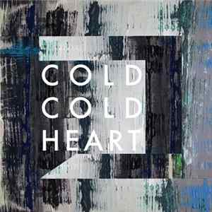 Cold, Cold Heart - How The Other Half Live And Die mp3