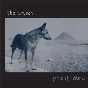 The Church - Priest = Aura mp3
