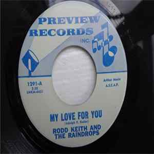 Rodd Keith And The Raindrops - My Love For You mp3