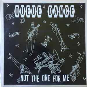 Queue Dance - Not The One For Me mp3